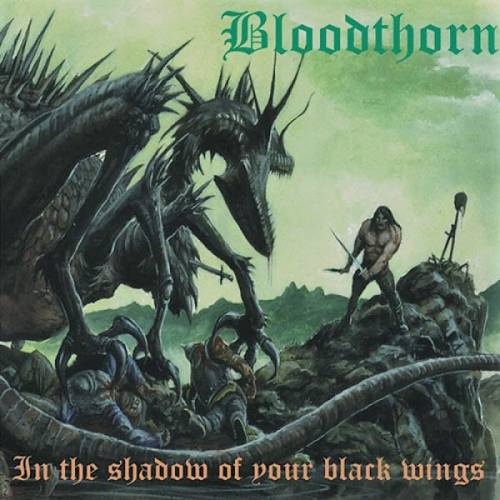 Bloodthorn : In the Shadow of Your Black Wings